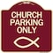 Signmission Church Parking Only Symbol Heavy-Gauge Aluminum Architectural Sign, 18" x 18", BU-1818-24267 A-DES-BU-1818-24267 - alternate 1